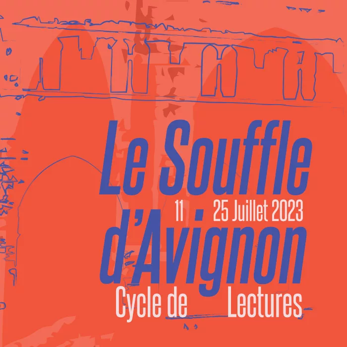 Le Souffle d'Avignon 2023 du 11 au 25 juillet